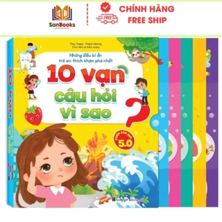 Sách - Bộ 10 Vạn Câu Hỏi Vì Sao -  Những điều bí ẩn trẻ em thích khám phá nhất -  Phiên bản mới 5.0 (5 quyển)