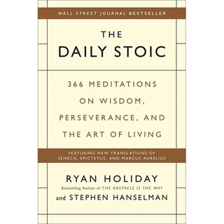 The Daily Stoic -  Ryan Holiday