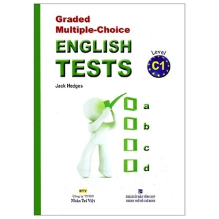 Sách Graded Multiple - Choice English Test Level C1 (Không CD)