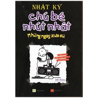 Sách Nhật Ký Chú Bé Nhút Nhát - Tập 10: Những Ngày Xưa Cũ (Tái Bản)