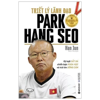 Sách Triết Lý Lãnh Đạo Park Hang Seo