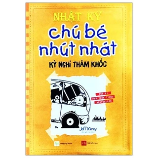 Sách Nhật Ký Chú Bé Nhút Nhát - Tập 9: Kỳ Nghỉ Thảm Khốc (Tái Bản)