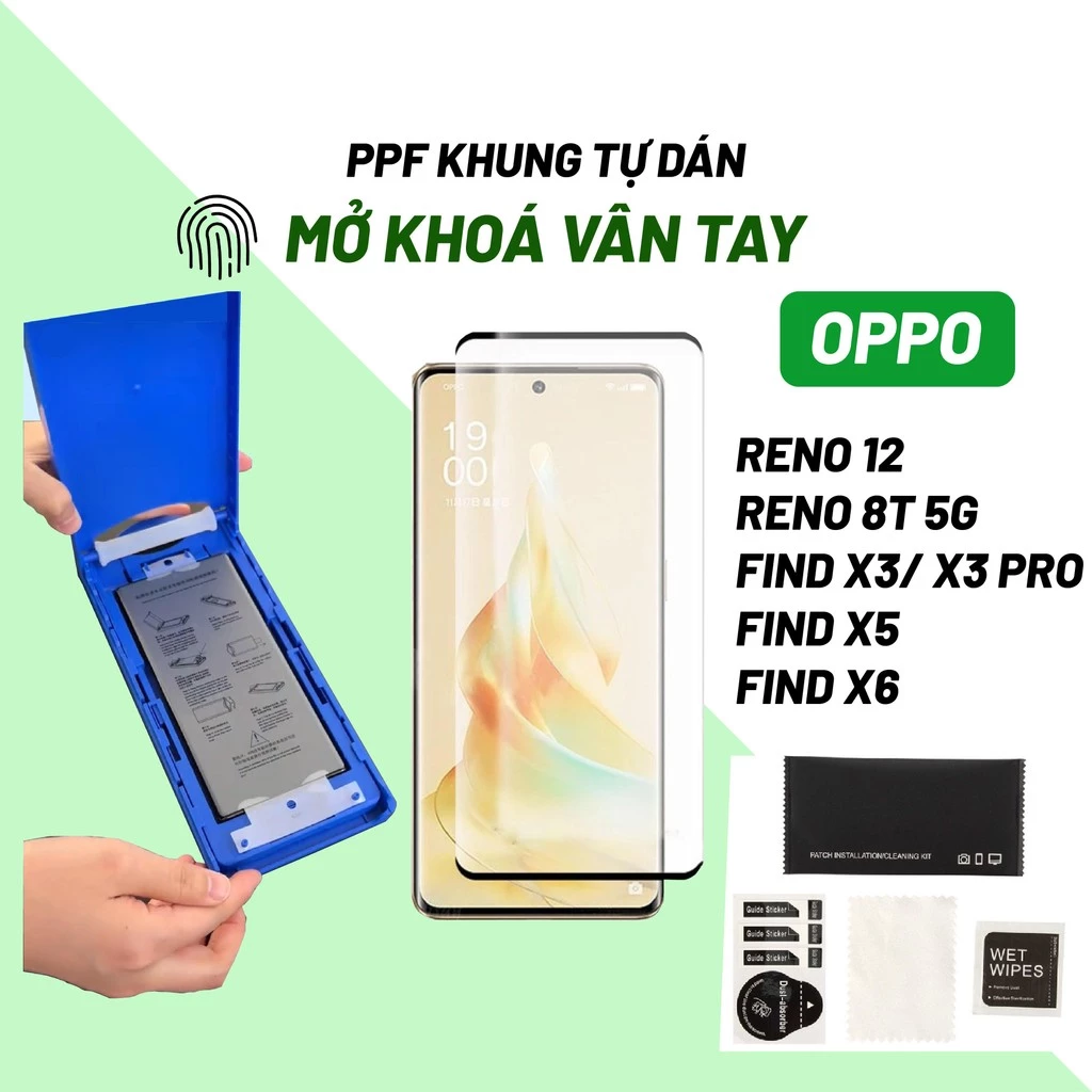 Miếng dán màn hình PPF có khung tự dán oppo reno8t 5g reno 12 Find X3/ X3 pro Find X5 X6