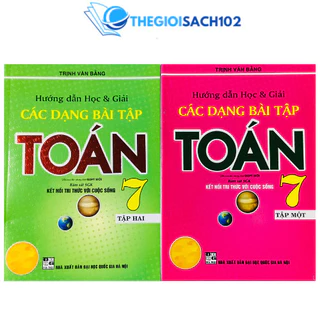 Sách - Hướng dẫn học và giải các dạng bài tập Toán 7 (Kết nối tri thức với cuộc sống)