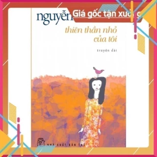 NEW - Thiên Thần Nhỏ Của Tôi  - Nguyễn Nhật Ánh