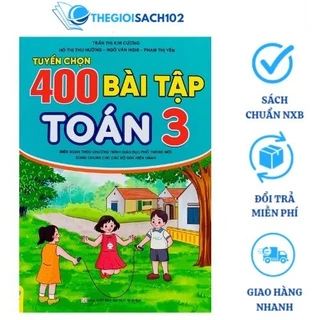 Sách - Tuyển chọn 400 bài tập Toán 3