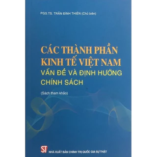 Sách  Luật - Các thành phần kinh tế Việt Nam: Vấn đề và định hướng chính sách