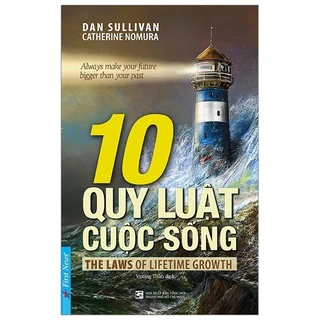 Sách - 10 Quy Luật Cuộc Sống (Tái Bản 2019)