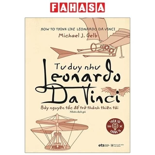 Sách Tư Duy Như Leonardo Da Vinci (Tái Bản 2024)