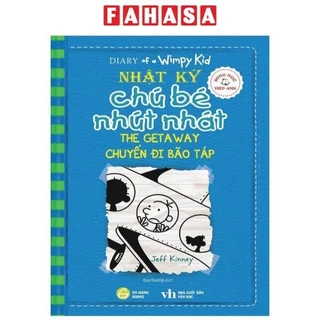 Sách Song Ngữ Việt - Anh - Diary Of A Wimpy Kid  - Nhật Ký Chú Bé Nhút Nhát - Tập 12: Chuyến Đi Bão Táp - The Getaway