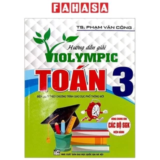 Sách Hướng Dẫn Giải Violympic Toán Lớp 3 (Tái Bản 2024)