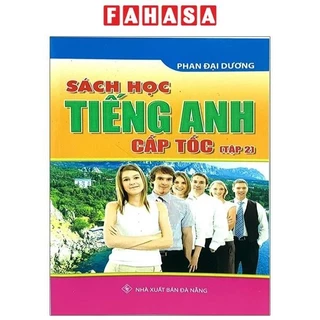 Sách Sách Học Tiếng Anh Cấp Tốc - Tập 2