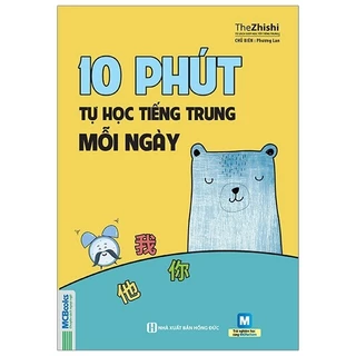 Sách - 10 Phút Tự Học Tiếng Trung Mỗi Ngày