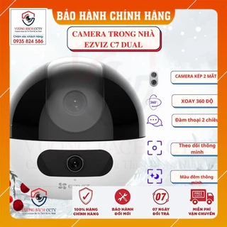 Camera WIFI trong nhà cao cấp EZVIZ H6 3K 5MP, EZVIZ C7 DUAL 2K+ 4MP ống kính kép, C6C 8MP 4K SIÊU NÉT