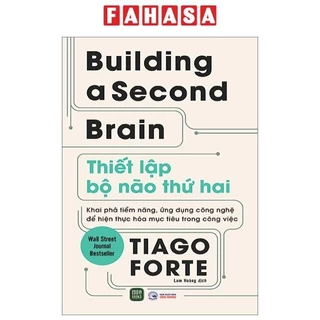 Sách Buiding A Second Brain - Thiết Lập Bộ Não Thứ Hai