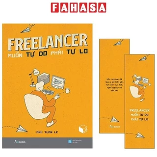 Sách Freelancer Muốn Tự Do Phải Tự Lo