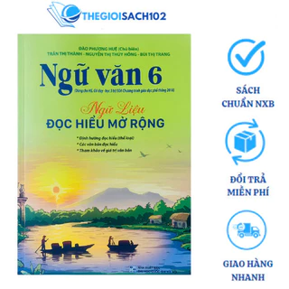 Sách - Ngữ Văn 6 Ngữ liệu đọc hiểu mở rộng