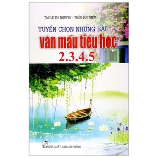 Sách - Tuyển Chọn Những Bài Văn Mẫu Tiểu Học 2-3-4-5