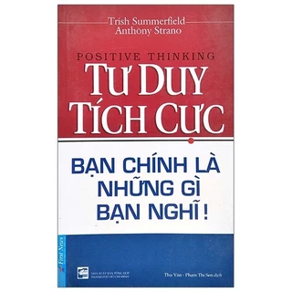 Sách Tư Duy Tích Cực (Tái Bản 2020)