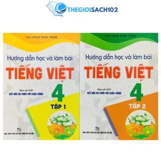 Sách - Hướng dẫn học và làm bài Tiếng Việt 4 (Kết nối tri thức với cuộc sống)