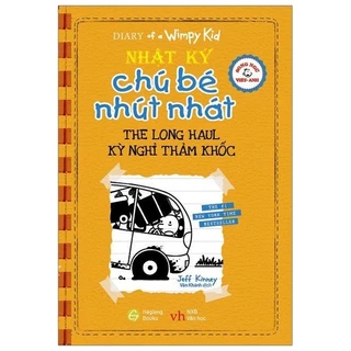 Sách - Song Ngữ Việt - Anh - Diary Of A Wimpy Kid - Nhật Ký Chú Bé Nhút Nhát: Kỳ Nghỉ Thảm Khốc - The Long Haul