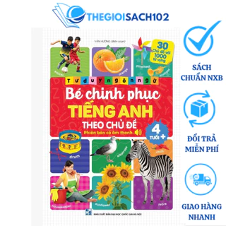 Sách - Bé Chinh Phục Tiếng Anh Theo Chủ Đề - Phiên bản âm thanh 4 tuổi +