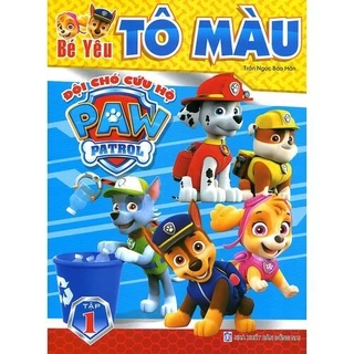 Sách Bé Yêu Tô Màu Đội Chó Cứu Hộ Paw Patrol - Tập 1
