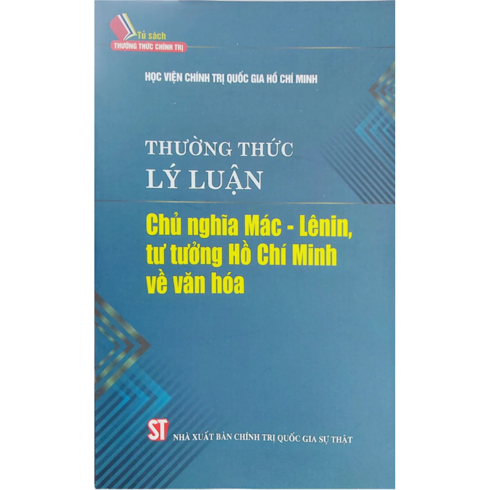 Sách - Thường thức lý luận chủ nghĩa Mác - Lênin tư tưởng Hồ Chí Minh về văn hóa