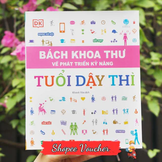 (sale) Bách Khoa Thư Về Phát Triển Kỹ Năng - Tuổi Dậy Thì