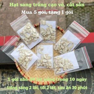 (5 gói tặng 1) Hạt sang, hạt sành trắng cạo vỏ, cắt sẵn (1 gói nhỏ dùng 10 ngày) Sỉ hạt sang già lõi trắng rừng Tây Bắc