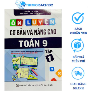 Sách - Ôn luyện cơ bản và nâng cao Toán 9 (Kết nối tri thức với cuộc sống)