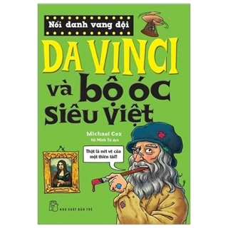 Sách - Nổi Danh Vang Dội - Da Vinci Và Bộ Óc Siêu Việt (Tái Bản 2019)