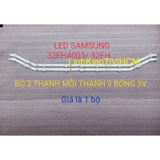 (MỚI) LED TIVI SAMSUNG 32EH4003 32EH5300 MỚI 100% BỘ 2 THANH MỖI THANH 9 BÓNG 3V- D3GE-320SMO-R2120.11.161