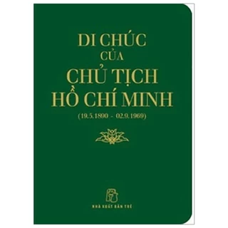 Sách - Di Sản Hồ Chí Minh - Di Chúc Của Chủ Tịch Hồ Chí Minh (Khổ Nhỏ) (Tái Bản 2019)