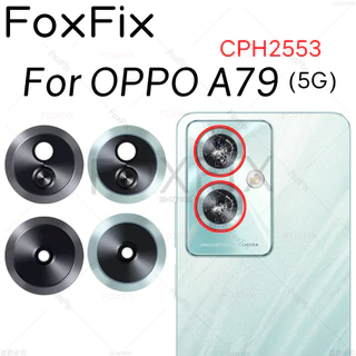 Mặt Sau Ống Kính Camera Cho OPPO A79 5G CPH2553 Phía Sau Chính Camera Kính Thay Thế + Dán Dính