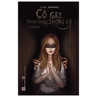 Sách - Cô Gái Trong Chiếc Thùng Gỗ