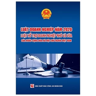 Sách Luật Doanh Nghiệp Năm 2020 - Luật Hỗ Trợ Doanh Nghiệp Nhỏ Và Vừa Của Nước Cộng Hòa Xã Hội Chủ Nghĩa Việt Nam
