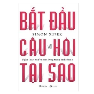 (sale) Bắt đầu bằng câu hỏi tại sao