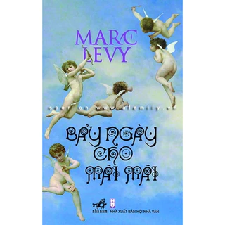 Bảy Ngày Cho Mãi Mãi - Marc Levy