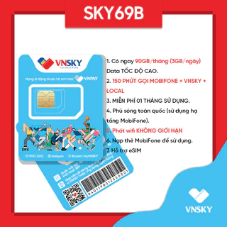 eSIM VNSKY 4G kèm gói SKY69B - Có 90GB/tháng (3GB/Ngày) và 150 Phút gọi MobiFone + VNSKY + Local