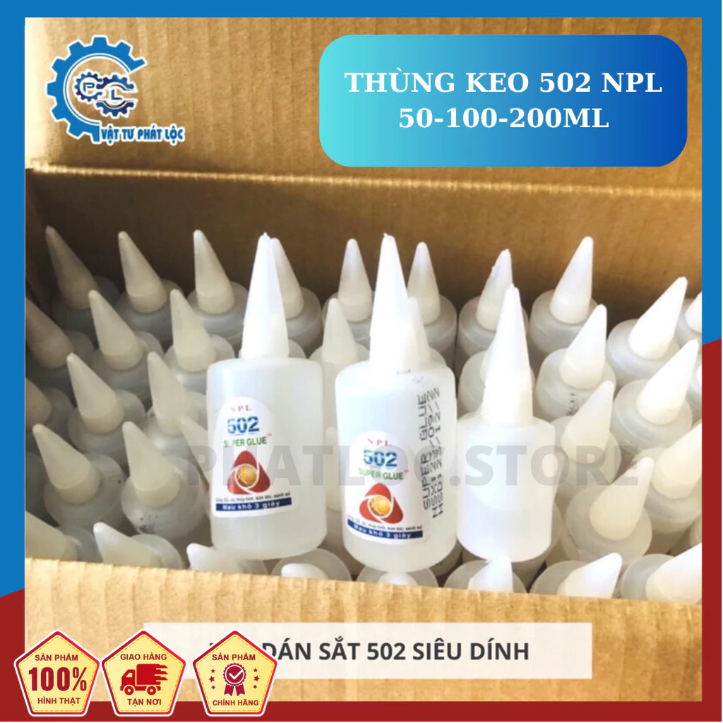 Keo 502 - SỈ NGUYÊN THÙNG keo dán sắt lọ tròn siêu dính 50ml, 100ml, 200ml hãng NPL siêu dính, keo  dán gô, dán sắt