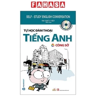 Sách Tự Học Đàm Thoại Tiếng Anh - Công Sở (Tái Bản)