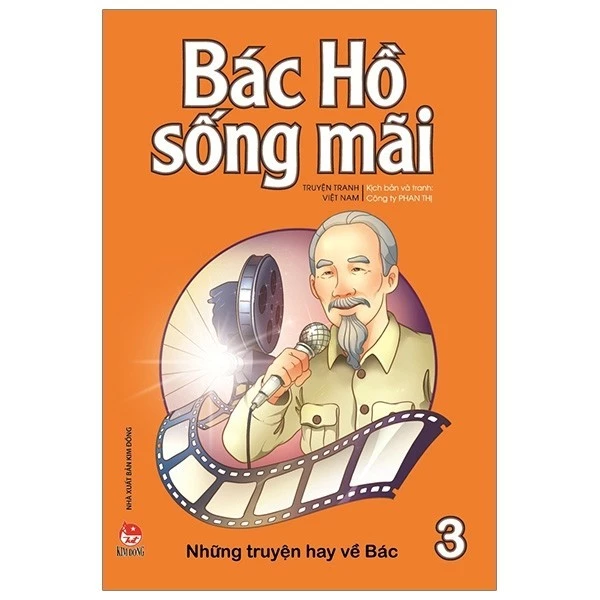 Sách - Bác Hồ Sống Mãi: Những Mẩu Chuyện Hay Về Bác Tập 3