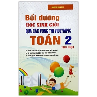 Sách - Bồi Dưỡng Học Sinh Giỏi Qua Các Vòng Thi Violympic Toán 2 - Tập 1