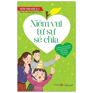 Sách - Trưởng Thành Không Âu Lo - Niềm Vui Từ Sự Sẻ Chia