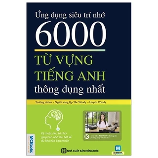 Sách - Ứng Dụng Siêu Trí Nhớ 6000 Từ Vựng Tiếng Anh Thông Dụng Nhất (Tái Bản 2020)