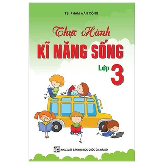 Sách - Thực Hành Kỹ Năng Sống - Lớp 3