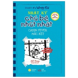 Sách - Song Ngữ Việt - Anh - Diary Of A Wimpy Kid  - Nhật Ký Chú Bé Nhút Nhát: Mắc Kẹt - Cabin Fever