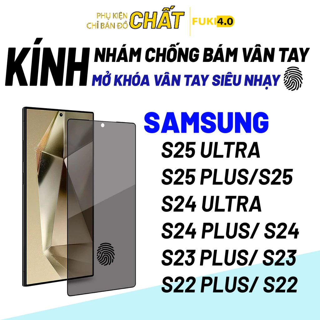 Kính cường lực Nhám Max Nano cho Samsung chống bám vân tay, chống chói S24 Plus S25 Ultra S23 plus S22 S22 plus