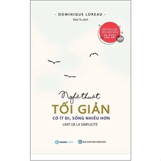 Sách - Nghệ Thuật Tối Giản - Có Ít Đi, Sống Nhiều Hơn (Tái Bản 2018)